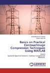 Basics on Practical Contour/Image Compression Techniques Using MATLAB