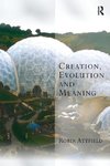 Attfield, R: Creation, Evolution and Meaning