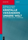 Kristalle verändern unsere Welt