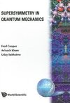 Cooper, F: Supersymmetry In Quantum Mechanics