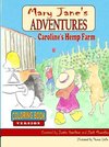 Mary Jane's Adventures - Caroline's Hemp Farm COLORING BOOK