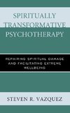 Spiritually Transformative Psychotherapy