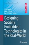 Designing Socially Embedded Technologies in the Real-World