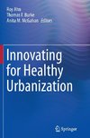 Innovating for Healthy Urbanization