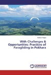 With Challenges & Opportunities: Practices of Paragliding in Pokhara