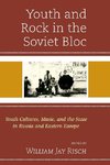 YOUTH & ROCK IN THE SOVIET BLOPB