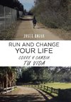 Run and Change Your Life