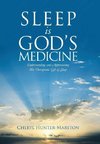 Sleep is God's Medicine