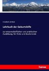 Lehrbuch der Geburtshilfe