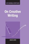 Harper, G: On Creative Writing