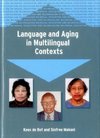 Bot, K: Language and Aging in Multilingual Contexts