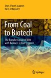 From Coal to Biotech