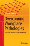 Overcoming Workplace Pathologies