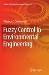 Fuzzy Control in Environmental Engineering