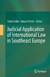 Judicial Application of International Law in Southeast Europe