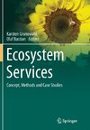 Ecosystem Services - Concept, Methods and Case Studies