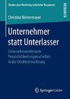 Unternehmer statt Unterlasser