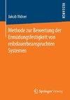 Methode zur Bewertung der Ermüdungsfestigkeit von reibdauerbeanspruchten Systemen