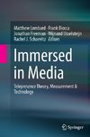 Immersed in Media