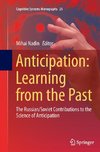 Anticipation: Learning from the Past