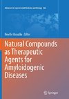 Natural Compounds as Therapeutic Agents for Amyloidogenic Diseases