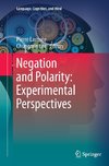 Negation and Polarity: Experimental Perspectives