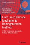 From Creep Damage Mechanics to Homogenization Methods