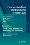 Trade Policy between Law, Diplomacy and Scholarship