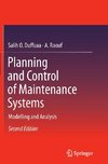 Planning and Control of Maintenance Systems