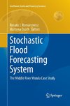 Stochastic Flood Forecasting System