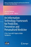 An Information Technology Framework for Predictive, Preventive and Personalised Medicine