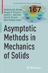 Asymptotic methods in mechanics of solids