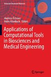 Applications of Computational Tools in Biosciences and Medical Engineering