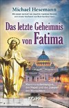 Das letzte Geheimnis von Fatima