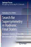 Search for Supersymmetry in Hadronic Final States