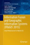 Information Fusion and Geographic Information Systems (IF&GIS' 2015)