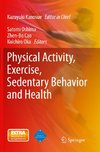 Physical Activity, Exercise, Sedentary Behavior and Health