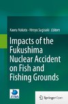 Impacts of the Fukushima Nuclear Accident on Fish and Fishing Grounds