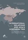 International Relations and Asia's Northern Tier