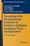 Proceedings of the 5th International Conference on Frontiers in Intelligent Computing: Theory and Applications