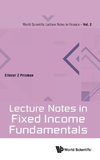 Lecture Notes in Fixed Income Fundamentals