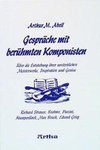 Gespräche mit berühmten Komponisten