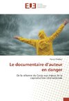 Le documentaire d'auteur en danger