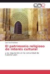 El patrimonio religioso de interés cultural