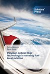 Polymer optical fiber technology in sensing fuel level aviation