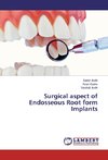 Surgical aspect of Endosseous Root form Implants