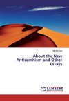 About the New Antisemitism and Other Essays