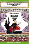 Kelso, B: Shakespeare's Hamlet for Kids