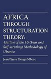 AFRICA THROUGH STRUCTURATION T