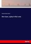 Don Juan, a play in four acts